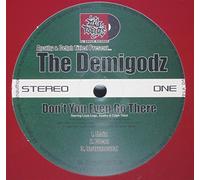 Demigodz - Don'T You Even Go There [Vinyl Maxi-Single] [VINYL]