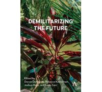 Demilitarizing the Future