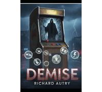Demise: How Will You Meet Your Demise