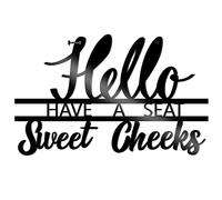 Demissle Hello Sweet Cheeks Sign Have a Seat Wall Sign Metal Bathroom Wall Decor Funny Bathroom Art Letters Farmhouse Home Kitchen Toilet Decor, 12 x 8.3 Inches (Black)