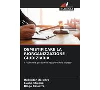 Demistificare La Riorganizzazione Giudiziaria
