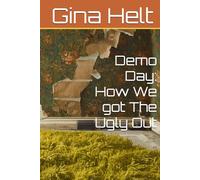 Demo Day: How We got The Ugly Out