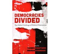 Democracies Divided: The Global Challenge of Political Polarization