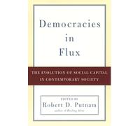 Democracies in Flux: The Evolution of Social Capital in Contemporary Society