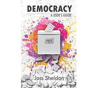 Democracy: A User's Guide
