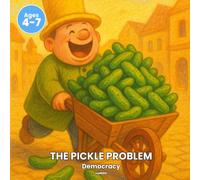 Democracy (Ages 4-7): The Pickle Problem (nüNERD: Democracy)