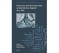 Democracy and Anti-Democracy in Early Modern England 16031689 (History of European Political and Constitutional Thought)