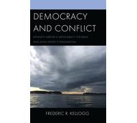 Democracy and Conflict : Kenneth Arrow's Impossibility Theorem and John Dewey's Pragmatism