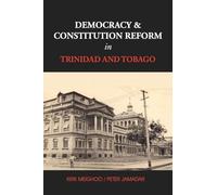 Democracy and Constitution Reform in Trinidad and Tobago