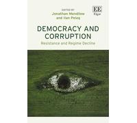 Democracy and Corruption: Resistance and Regime Decline