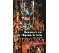 Democracy and Development in India: Nehru and Beyond [Hardcover] [Jan 01, 2016] K.M. Sajad Ibrahim