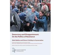 Democracy and Disappointment: On the Politics of Resistance, Alain Badiou and Simon Critchley in Co [DVD] [2007]