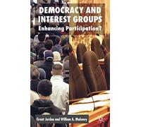 Democracy and Interest Groups: Enhancing Participation?