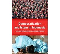 Democracy and Islam in Indonesia: 13 (Religion, Culture, and Public Life)