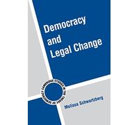 Democracy and Legal Change: 6 (Cambridge Studies in the Theory of Democracy, Series Number 6)