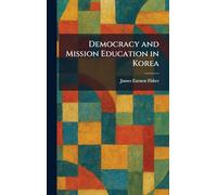 Democracy and Mission Education in Korea