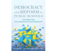 Democracy and Reform in Public Schools: The Case for Collaborative Partnerships