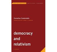 Democracy and Relativism: A Debate (Reinventing Critical Theory)