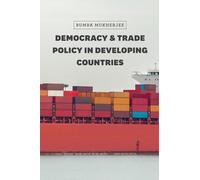 Democracy and Trade Policy in Developing Countries (Chicago Series on International and Domestic Institutions)