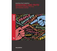 Democracy And Truth: Is There A Conflict Between Political And Epistemic Virtues (Philosophy)