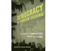 Democracy as Problem Solving: Civic Capacity in Communities Across the Globe