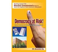 Democracy at Risk! Can We Trust Our Electronic Voting Machines?