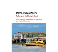 Democracy at Work : Pathways to Well-Being in Brazil