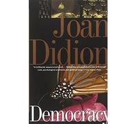 Democracy by Joan Didion (1995-04-25)