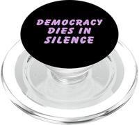 Democracy Dies In Silence Speak Up Liberal Anti-Republican PopSockets PopGrip for MagSafe
