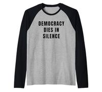 Democracy Dies in Silence Speak Up Liberal Anti-Republican Raglan Baseball Tee