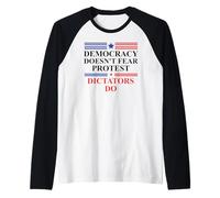 Democracy Doesn't Fear Protest Dictators Do No Kings America Raglan Baseball Tee