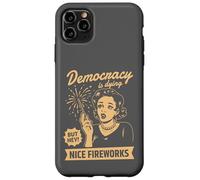Democracy Dying Nice Fireworks Retro Satire Case for iPhone 11 Pro Max