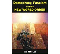 Democracy, Fascism and the New World Order (Societas)