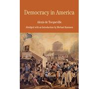 Democracy in America: Abridged with an Introduction by Michael Kammen (Bedford Series in History & Culture (Paperback))