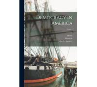 Democracy in America; Tome 1