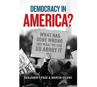 Democracy in America?: What Has Gone Wrong and What We Can Do About It