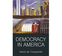 Democracy in America (Wordsworth Classics of World Literature)- Abridged version