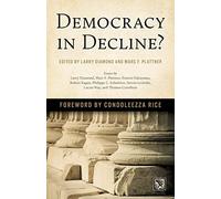 Democracy in Decline? (A Journal of Democracy Book)