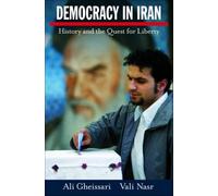 Gheissari - Democracy in Iran History and the Quest for Liberty - New - N555z
