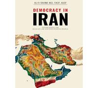 Democracy in Iran: Establishing the Rule of Law and Empowering People