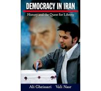 Gheissari - Democracy in Iran History and the Quest for Liberty - New - N555z