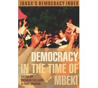 Democracy in the Time of Mbeki (Idasa's Democracy Index)