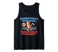 Democracy Is Collapsing But These Wieners Be Slapping Gifts Tank Top