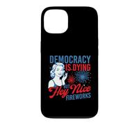 Democracy Is Dying But Hey Nice Fireworks - 4th July Case for iPhone 13