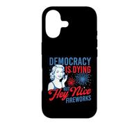 Democracy Is Dying But Hey Nice Fireworks - 4th July Case for iPhone 17