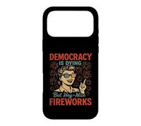 Democracy Is Dying But Hey Nice Fireworks 4th Of July Womens Case for iPhone 17 Pro Max