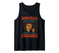 Democracy Is Dying But Nice Fireworks 4th of July Groovy Tank Top