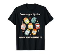 Democracy is My Jam Freedom and Equality Art T-Shirt