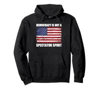 Democracy Is Not A Spectator Sport Patriotic American Flag Pullover Hoodie