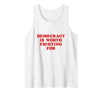 Democracy is Worth Fighting for Patriotic Activist Tank Top